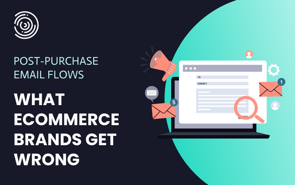 Post-Purchase Email Flows: What Most Brands Get Wrong
